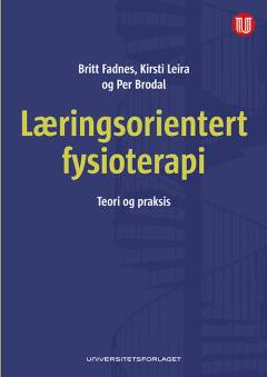 Læringsorientert fysioterapi : teori og praksis