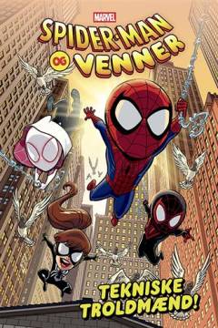 Spider-Man og venner - tekniske troldmænd!