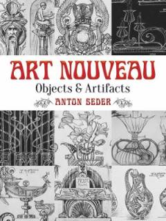 Art nouveau : objects & artifacts