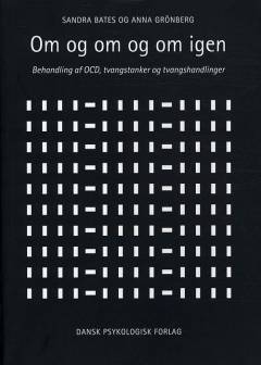 Om og om og om igen : behandling af OCD, tvangstanker og tvangshandlinger