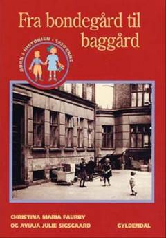 Fra bondegård til baggård : barn i 1930'erne
