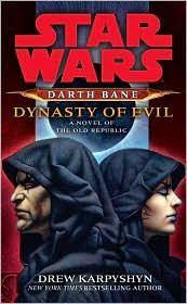 Dynasty of evil : a novel of the old republic
