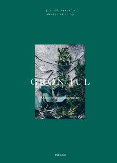 Grøn jul : kranse og blomsterdekorationer