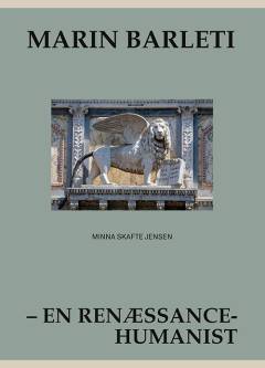 Marin Barleti : en renæssancehumanist i gæstfrihedens by