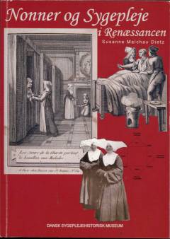 Nonner og sygepleje i renæssancen : De Barmhjertige Døtre i sygeplejens tjeneste