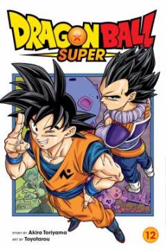 Dragonball super. Volume 12 : Merus's true identity