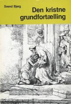 Den kristne grundfortælling : studier over fortælling og teologi