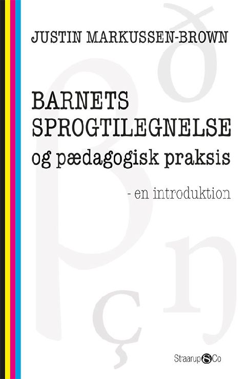 Barnets sprogtilegnelse og pædagogisk praksis : en introduktion