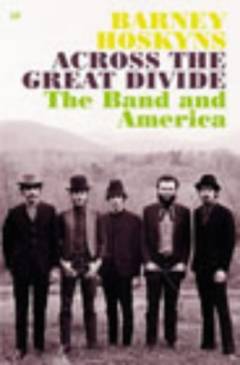 Across the great divide : The Band and America