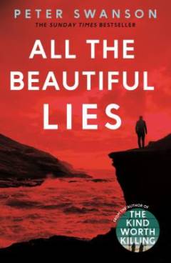 All the beautiful lies : a novel