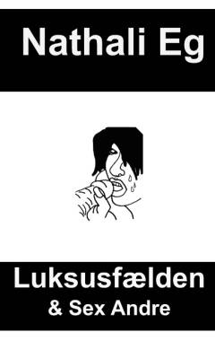 Luksusfælden & sex andre