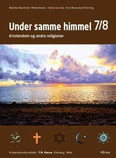 Under samme himmel 7/8 : kristendom og andre religioner : kristendomskundskab, 7/8. klasse, elevbog, web