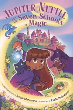 Jupiter Nettle and the Seven Schools of Magic