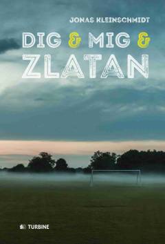 Dig & mig & Zlatan