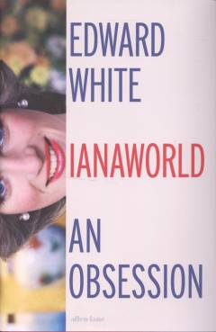 Dianaworld : an obsession