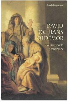 David og hans oldemor : skelsættende hændelser