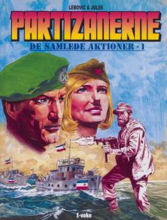 Partizanerne - de samlede aktioner. Bind 1