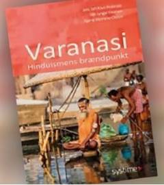 Varanasi - hinduismens brændpunkt
