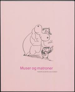 Muser og matroner : humor og erotik hos Storm P.