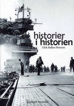Historier i historien : 12 essays om konflikter og krig