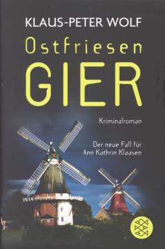 Ostfriesengier : Kriminalroman : der neue Fall für Ann Kathrin Klaasen