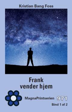 Frank vender hjem. Bind 1 (Stor skrift)