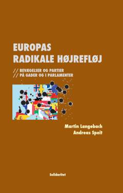 Europas radikale højrefløj : bevægelser og partier på gader og i parlamenter