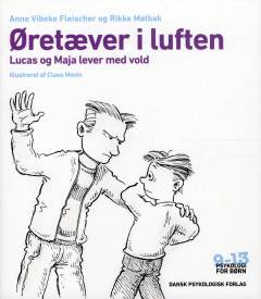 Øretæver i luften : Lucas og Maja lever med vold
