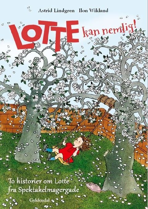 Lotte kan nemlig! : to historier om Lotte fra Spektakelmagergade