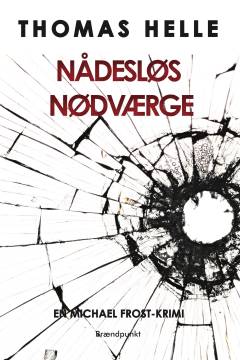 Nådesløs nødværge : krimi