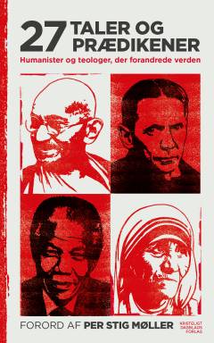 27 taler og prædikener : humanister og teologer, der forandrede verden