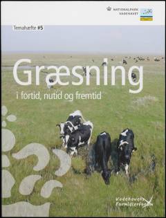 Græsning i fortid, nutid og fremtid