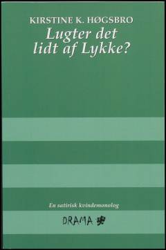 Lugter det lidt af lykke?