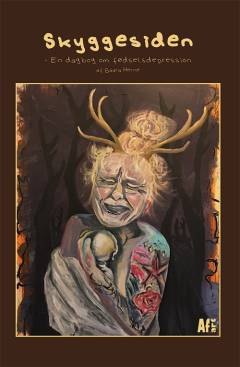 Skyggesiden : en dagbog om fødselsdepression