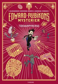 Forside til bogen Edward Rubikons mysterier - tidsvampyrerne