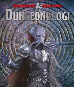 Dungeonologi : et episk eventyr