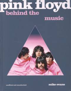 Pink Floyd : behind the music