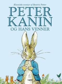 Peter Kanin og hans venner : klassiske eventyr