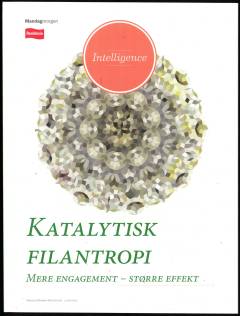 Katalytisk filantropi : mere engagement - større effekt