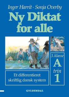 Ny diktat for alle, 3. klasse. Hæfte A, trin 1