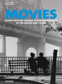 Movies : from the silent classics of the silver screen to the digital and 3-d era