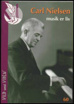 Carl Nielsen : musik er liv