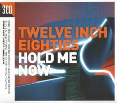 Twelve inch eighties - hold me now