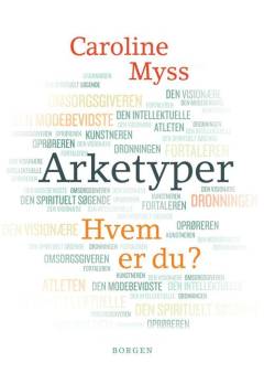 Arketyper : hvem er du?