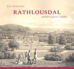 Rathlousdal : en herregård i Odder