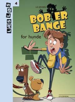 Bob er bange for hunde