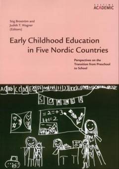 Early childhood education in five Nordic countries : perspectives on the transition from preschool to school