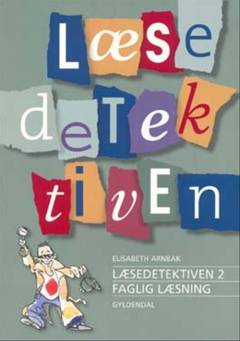 Læsedetektiven : faglig læsning. Bind 2