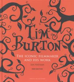 Tim Burton : the iconic filmmaker and his work
