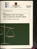 Evaluation of the Norwegian plan of action for nuclear safety : priorities, organisation, implementation : a report